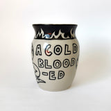 Cold Blooded Killer - Handmade One Of A Kind Vase