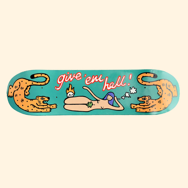 Give 'Em Hell - Hand Painted Skate Deck